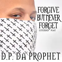 Forgive but Never Forget EP