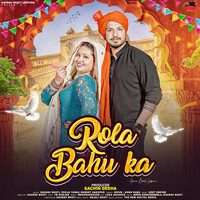 Rola Bahu Ka (feat. Gaurav Bhati,Pooja Yadav)