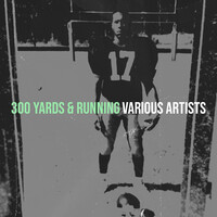 300 Yards & Running