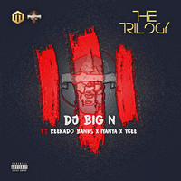 The Trilogy (feat. Reekado Banks, Iyanya & Ycee)