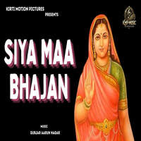 Siya Maa Bhajan Song Download: Play & Listen Siya Maa Bhajan all MP3