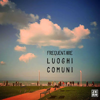 Frequentare luoghi comuni