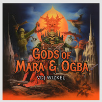 Gods of Mara & Ogba