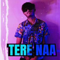 TERE NAA