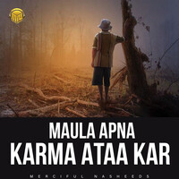 Maula Apna Karma Ataa Kar