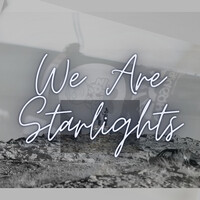 We are Starlights