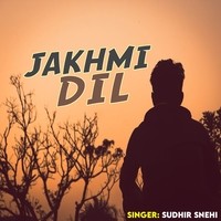 Jakhmi Dil