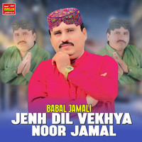 Jenh Dil Vekhya Noor Jamal