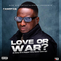 Love or War? (A Story of a Rapper Who Never Gave Up)