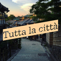 Tutta la città