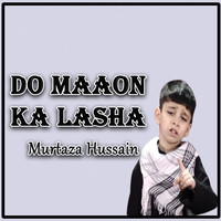 Do Maaon Ka Lasha