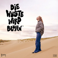 Die Wüste Wird Blühn'