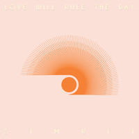 Love Will Rule the Day