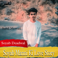 Soyab Manni Ki Love Story