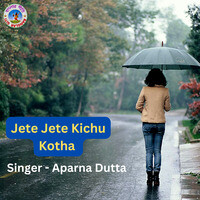 Jete Jete Kichu Kotha