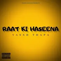 Raat Ki Haseena