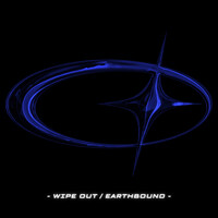 Wipe Out / Earthbound