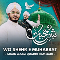 Wo Shehr E Muhabbat