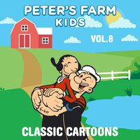 Peter's Farm Kids - Classic Cartoons, Vol. 8