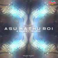 Asu Mathu Roi(A Journey Of Love)