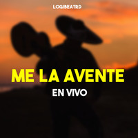 Me La Avente (En Vivo)