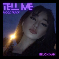 Tell Me (Mood Track)