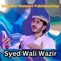 Bahadar Manzoor Pakhtoon Day