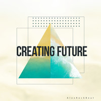 Creating Future