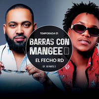 Barras Con Mangee (Temporada 01 EP. 10, Pt. 2)