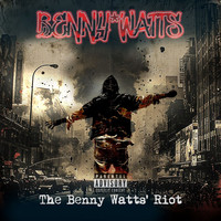 The Benny Watts Riot