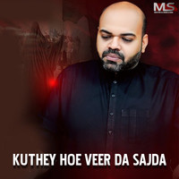 Kuthey Hoe Veer Da Sajda