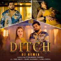 Ditch (DJ Remix)