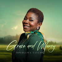 Grace and Mercy