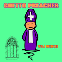 Ghetto Preacher