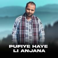 Pufiye Haye Li Anjana