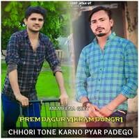 CHHORI TONE KARNO PYAR PADEGO