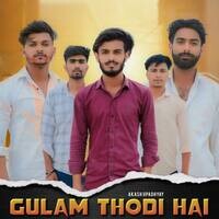 Gulam Thodi Hai