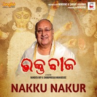 Nakku Nakur (From"Raktabeej") (Odia)