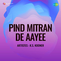 Pind Mitran De Aayee