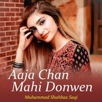 Aaja Chan Mahi Donwen