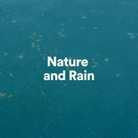 Nature and Rain