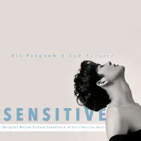 Sensitive (Original Motion Picture Soundtrack of Call It What You Want)