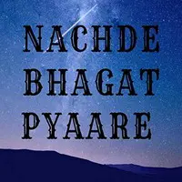 Nachde Bhagat Pyaare