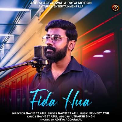 Fida Hua Song Navneet Atul Fida Hua Listen to new songs and mp3 song Fida Hua Song Navneet Atul Fida Hua Listen to new songs and mp3 song