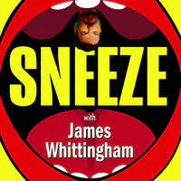 Sneeze! with James Whittingham - season - 1