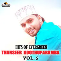 Hits Of Evergreen Thanseer Koothuparamba Vol 5