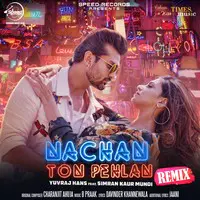 Nachan Ton Pehlan Remix