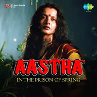 Aastha - In The Prison Of Spring