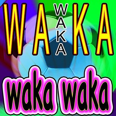 Waka Waka Song Waka Waka DJ #39 s Waka Waka Listen to new songs and mp3 Waka Waka Song Waka Waka DJ #39 s Waka Waka Listen to new songs and mp3