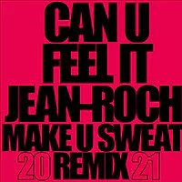 Can U Feel It 2021 (Radio Edit) [Remix]
